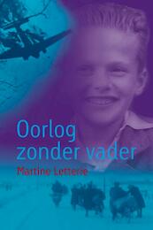 Oorlog zonder vader - Martine Letterie (ISBN 9789025853907)