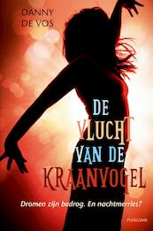 De vlucht van de kraanvogel - Danny De Vos (ISBN 9789021676784)