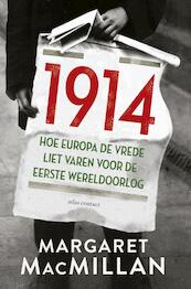 1914 - Margaret MacMillan (ISBN 9789045024462)