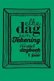 Elke dag een tekening - (ISBN 9789045318790)