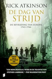 De dag van strijd - Rick Atkinson (ISBN 9789022553930)