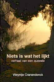 Niets is wat het lijkt - Weyntje Cranendonck (ISBN 9789461935939)