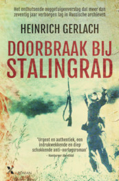 Doorbraak bij stalingrad - Heinrich Gerlach (ISBN 9789401606325)