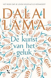 De kunst van het geluk - Dalai Lama, Howard Cutler (ISBN 9789401610070)