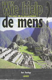 Wie hielp de mens? - B. Thurlings (ISBN 9789059116276)