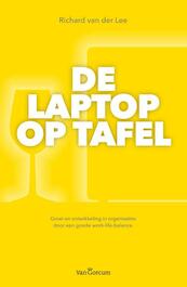 De laptop op tafel - Richard van der Lee (ISBN 9789023251668)