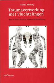 Traumaverwerking met vluchtelingen - Fariba Rhmaty (ISBN 9789023253327)