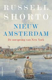 Nieuw Amsterdam - Russell Shorto (ISBN 9789026340284)