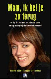 Mam, ik bel je zo terug - Wanda Beemsterboer (ISBN 9789021550923)