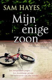 Mijn enige zoon - Sam Hayes (ISBN 9789022562680)