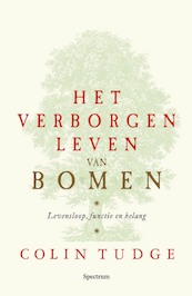 Het verborgen leven van bomen - C. Tudge (ISBN 9789027484680)