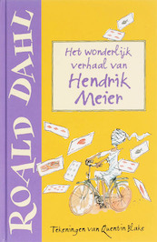 Het wonderlijk verhaal van Hendrik Meier - Roald Dahl (ISBN 9789026120763)