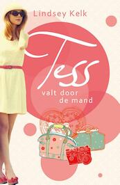 Tess valt door de mand - Lindsey Kelk (ISBN 9789000322572)