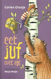 Eet juf niet op - Corien Oranje (ISBN 9789085432166)