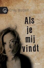 Als je mij vindt - Emily Murdoch (ISBN 9789000313815)