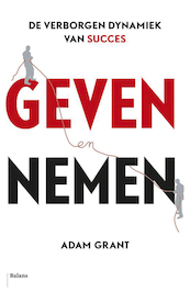 Geven en nemen - Adam Grant (ISBN 9789460036644)