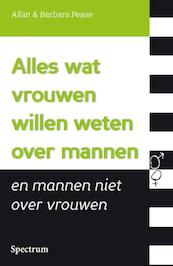 Alles wat vrouwen willen weten over mannen - Allan Pease, Barbara Pease (ISBN 9789000335916)