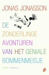 De zonderlinge avonturen van het geniale bommenmeisje - Jonas Jonasson (ISBN 9789056724542)