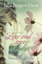 Zeer oud zeer - Julia Burgers-Drost, Marjolein van Diest (ISBN 9789401904339)