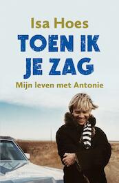 Toen ik je zag - Isa Hoes (ISBN 9789026338328)