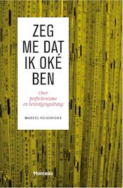 Zeg me dat ik oké ben - Marcel Hendrickx (ISBN 9789460415289)