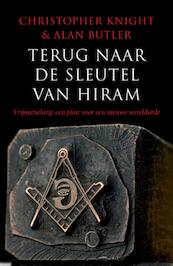 Terug naar de sleutel van Hiram - Christopher Knight, Alan Butler (ISBN 9789021549088)