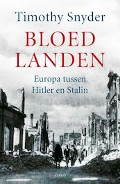 Bloedlanden - Timothy Snyder (ISBN 9789026321207)