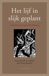 Het lijf in slijk geplant - Geert Buelens (ISBN 9789026321535)