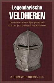 Legendarische Veldheren 2 - Andrew Roberts (ISBN 9789059775336)