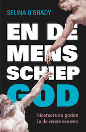 En de mens schiep God - Selina O'Grady (ISBN 9789401912631)