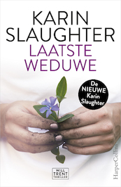 Laatste weduwe - Karin Slaughter (ISBN 9789402703443)