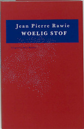 Woelig stof - J.P. Rawie (ISBN 9789035108196)