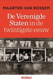 Verenigde Staten in de twintigste eeuw - Maarten van Rossem (ISBN 9789046806388)