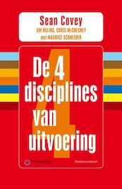 De 4 disciplines van uitvoering - Sean Covey, Chris McChesney, Jim Huling, Ronald Westering (ISBN 9789047006015)