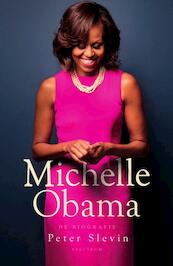 Michelle Obama - Peter Slevin (ISBN 9789000361533)