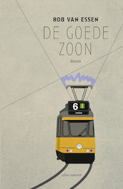 De goede zoon - Rob van Essen (ISBN 9789025458287)