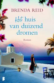 Het huis van duizend dromen - Brenda Reid (ISBN 9789022554838)