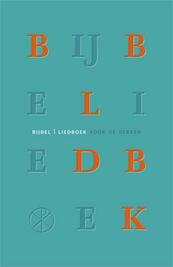 Bijbel Liedboek voor de Kerken Vivella-uitvoering - (ISBN 9789065393180)