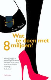 Wat te doen met 8 miljoen? - Keren David (ISBN 9789026135347)