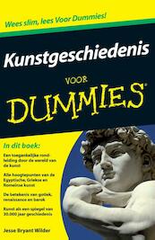 Kunstgeschiedenis voor Dummies - Jesse Bryant Wilder (ISBN 9789043031431)