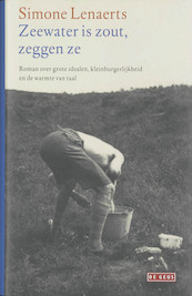 Het zeewater is zout, zeggen ze - Simone Lenaerts (ISBN 9789044511147)