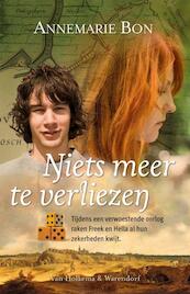 Niets meer te verliezen - Annemarie Bon (ISBN 9789047520689)