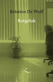 Rotgeluk - Kristien De Wolf (ISBN 9789062659654)