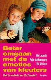 Beter omgaan met de emoties van kleuters - N. Jeannin, P. Adriaenssens, E. Mertens (ISBN 9789020976199)