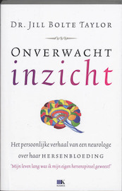 Onverwacht inzicht - Jill Bolte Taylor (ISBN 9789021539256)