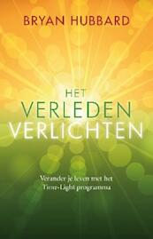 Het verleden verlichten - Bryan Hubbard (ISBN 9789020207910)