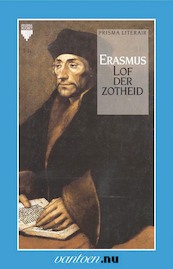 Lof der zotheid - D. Erasmus (ISBN 9789031504282)