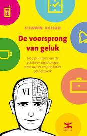 De voorsprong van geluk - Shawn Achor (ISBN 9789021554013)