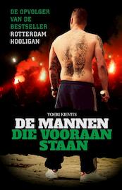 De mannen die vooraan staan - Yoeri Kievits (ISBN 9789089752741)