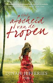 Het afscheid van de tropen - Dinah Jefferies (ISBN 9789044630930)